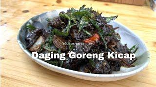 Daging Goreng Kicap Kak Yan.