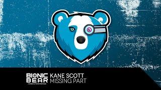 Kane Scott – Missing Part