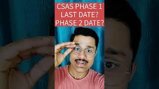 CSAS PHASE 1 ENDING NOW?  CSAS PHASE 2 BEGINNING DATE CSAS PORTAL UPDATE DELHI UNIVERSITY
