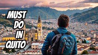 Best Things to do in Quito Ecuador in 3 Days