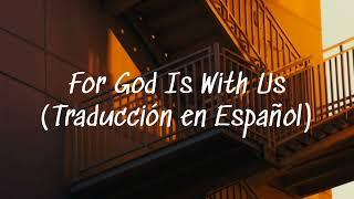 For King & Country - For God Is With Us Traducción en Español