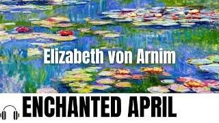 Enchanted April by Elizabeth von Arnim audiobook