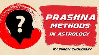 Exploring the Prashna Method in Astrology by Simon Chokoisky  Saptarishis Astrology
