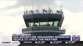 EAA AirVenture officials prepare for the weather to come