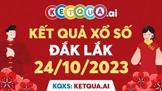 XSDLK 24102023 - XSDLAK - Xổ số kiến thiết Đắc Lắc ngày 24 tháng 10 năm 2023 - SXDLK - KQXSDLK