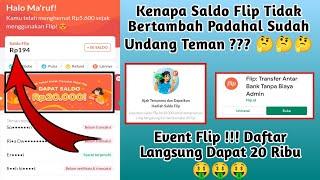 SALDO FLIP TIDAK BERTAMBAH PADAHAL SUDAH UNDANG TEMAN ?? EVENT FLIP  DAFTAR LANGSUNG DAPAT 20 RIBU