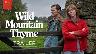 WILD MOUNTAIN THYME I Official Trailer I Bleecker Street