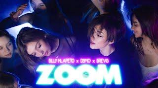 Billy Hlapeto x D3MO x BREVIS - ZOOM Official Video