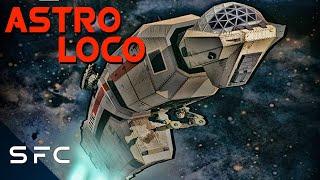 Astro Loco  Full Movie  Comedy Sci-Fi Adventure