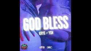 KRYS x YSN - GOD BLESS Ah la vie quon mène