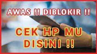 IMEI DIBLOKIR  BEGINI CARA CEK IMEI PONSEL ILEGAL  BM 