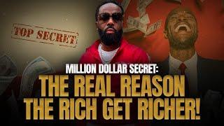 Million Dollar Secret The Real Reason the Rich Get Richer