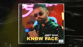 Know Face  Amrit Maan Official Song  Global Warning Ep Songs