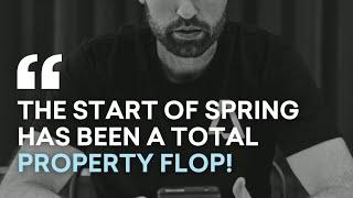 Property Flop at the start of Spring?