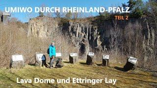 Mit dem Wohnmobil in die Vulkan Eifel  Teil 2  Lava Dome und Ettringer Lay