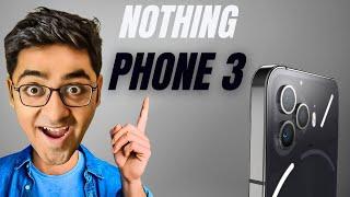 Nothing Phone 3 - Confirm Leaks  Launch Date  Price - Should you Wait for Nothing Phone 3 in 2024?