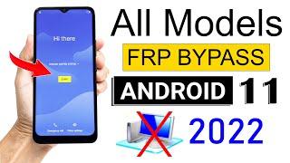 ANDROID 11 FRP BYPASS 2022  All Model Phones Without PC