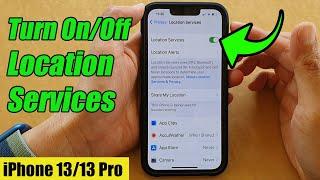 iPhone 1313 Pro How to Turn OnOff Location Services