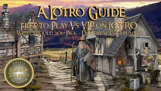 Free to Play Vs VIP on LOTRO 2022 - What should you Pick - Differences Explained   A LOTRO Guide.