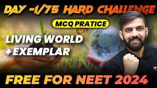 Living World - Top 110 MCQs with Exemplar  Day 175  75 Hard Challenge  NEET 2024   Anmol Sharma