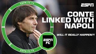 Antonio Conte linked with Napoli  Is it really going to happen?  ESPN FC