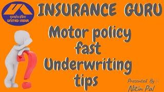 MOTOR POLICY FAST UNDERWRITING TIPS  INSURANCE GURU  NITIN PAL  UIIC PORTAL TRAINING 