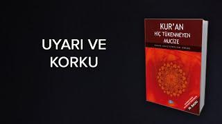 UYARI VE KORKU Kuranda Kelime Uyumlarındaki Matematiksel Mucizeler