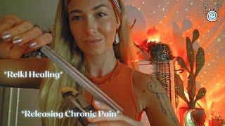 Reiki ASMR  Dissolving & Releasing Chronic Pain  comforting crystal energy and sound healing