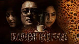 Best Bengali Movie Black Coffee   Saswata Chatterjee  Pauli Dam  Koyel Dhar