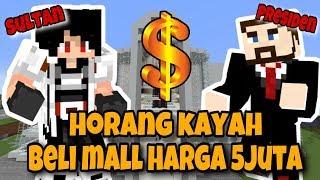 OMG SULTAN BELI MALL HARGA 5 JUTA   - MINECRAFT SANS SMP INDONESIA