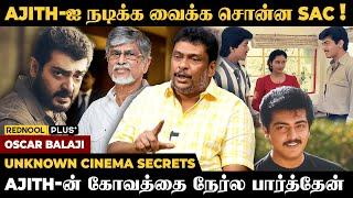 விஜய் விட  3 மடங்கு அதிக சம்பளம் கேட்ட Ajith  Oscar Movies Balaji Prabhu  SAC  Tamil Cinema