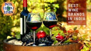 TOP 10 INDIAN RED WINES