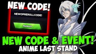 New OP REROLL CODE & New Event in Anime Last Stand