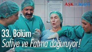 Safiye ve Fatma doğuruyor - Aşk ve Mavi 33. Bölüm