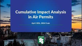 Cumulative Impact Analysis CIA Webinar on April 30 2024 at 900 am.