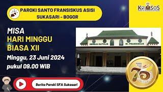 Misa Hari Minggu Biasa XII  Minggu 23 Juni 2024 pukul 09.00 WIB.