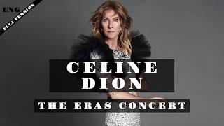 Celine Dion  The Eras Concert English - Full Version