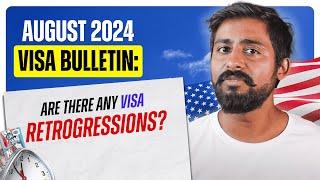 August 2024 Visa Bulletin Are There Any Visa Retrogressions?  Smart Green Card