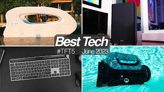 Best Tech Of The Month June 2023 Top Tech Summer Edition