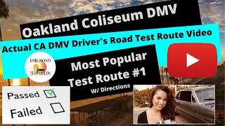 *ACTUAL TEST ROUTE* Oakland Coliseum DMV Drivers Test Route #1 - Behind The Wheel License Tip Video