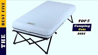  Top 5 Best Camping Cots For Tents 2021 Buying Guide