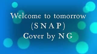 Welcome to Tomorrow SNAP - piano cover by Ng