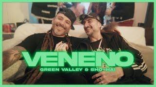 Green Valley x Sho Hai - Veneno Videoclip Oficial