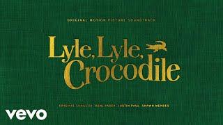 Take A Look At Us Now From the Lyle Lyle Crocodile Original Motion Picture Soundtrac...