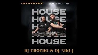 SUMMER HOUSE MIX 2022 BY DJ NIKI J & DJ CHOCHO