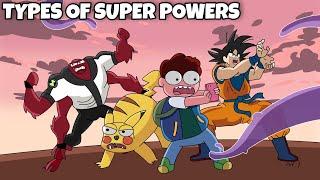 Types Of Superpowers  Ft. Ben10