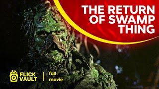 The Return of Swamp Thing  Full HD Movies For Free  Flick Vault