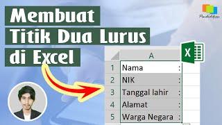 Cara Termudah Membuat Titik Dua Sejajar di Excel