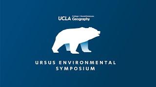 The Ursus Environmental Symposium Ballona Wetlands & the Future of Southern CA Coastal Conservation