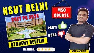 NSUT Delhi Review  NSUT CUET PG cut off  CUET PG 2024  nsut honest review